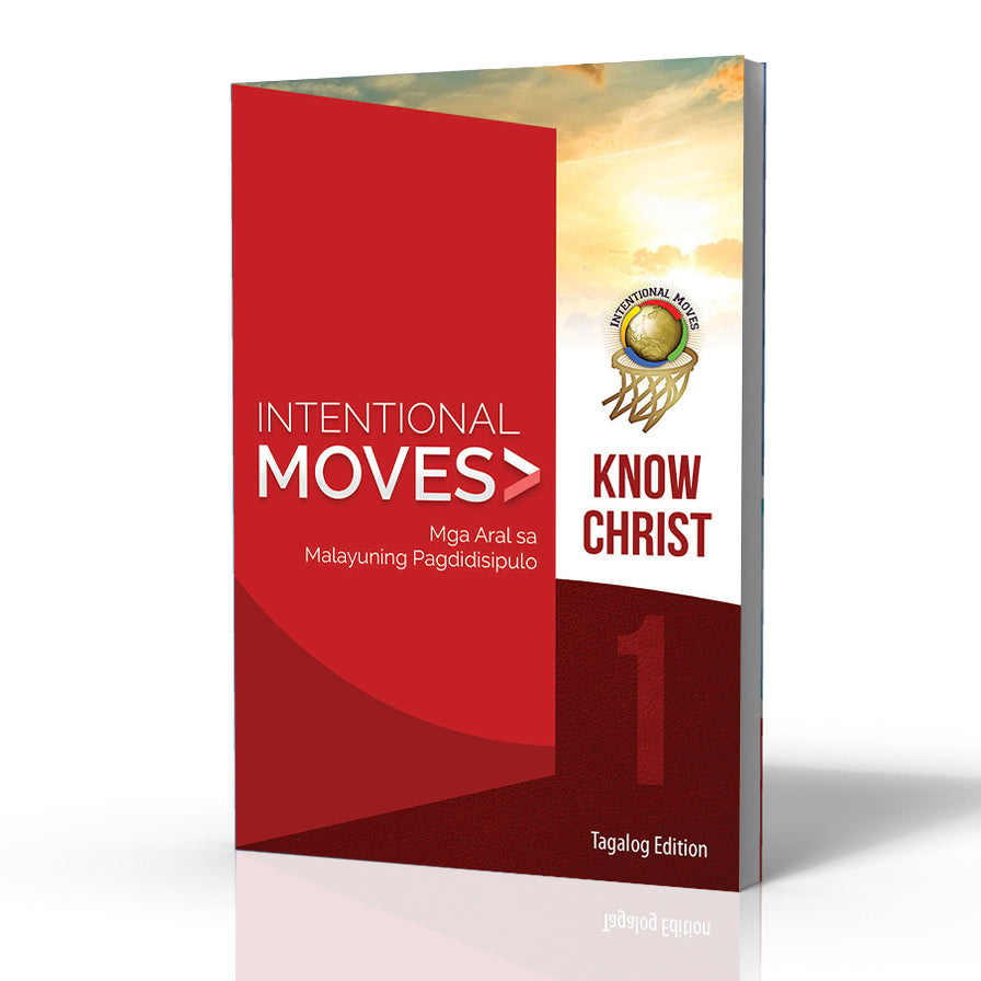 Intentional Moves 1: Know Christ (Tagalog)
