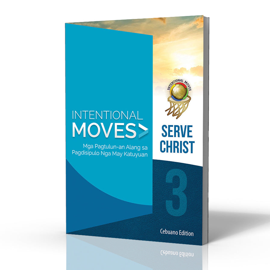 Intentional Moves 1: Serve Christ (Cebuano)