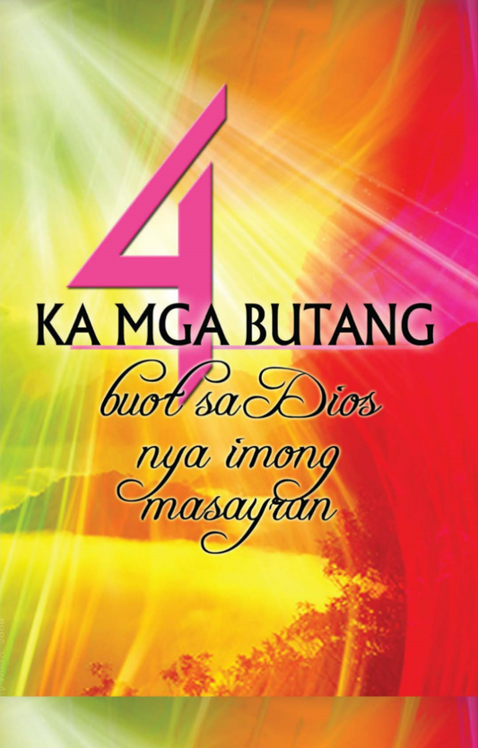 4 ka mga Butang buot sa Dios nya Imong Masayran