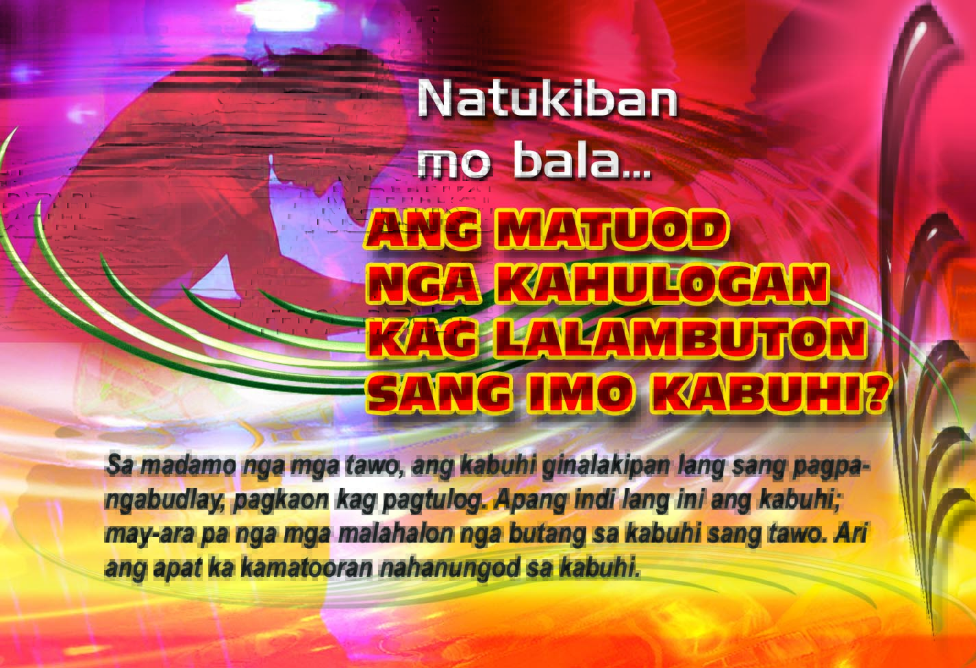 Ang Matuod nga Kahulogan kag Lalambuton sang Imo Kabuhi