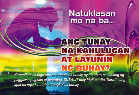 Ang Tunay na Kahulugan at Layunin ng Buhay