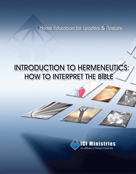 Introduction to Hermeneutics: How to Interpret the Bible