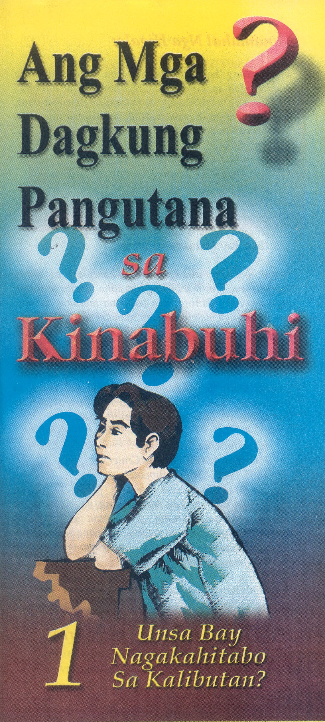 Ang mga Dagkung Pangutana sa Kinabuhi (GQL Cebuano)