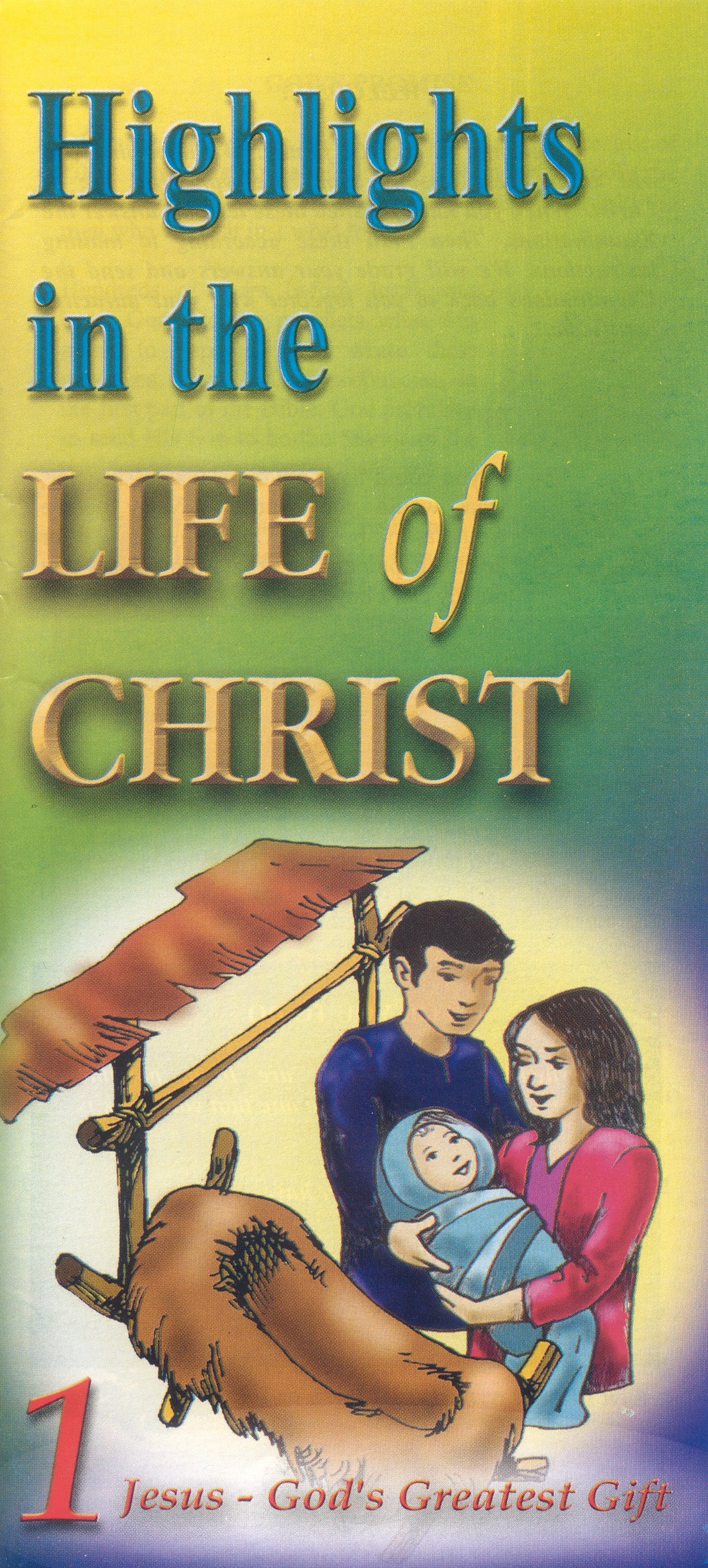 Highlights in the Life of Christ (HLC)