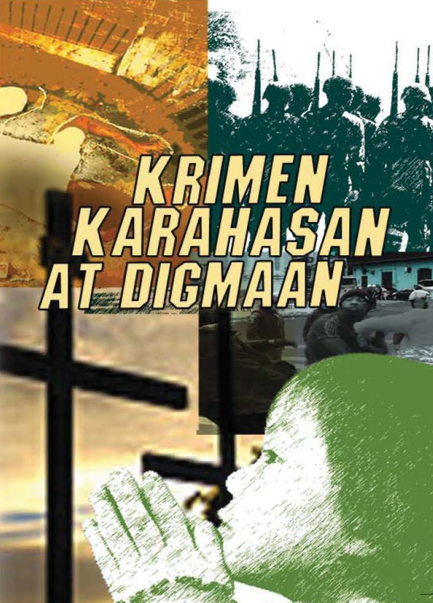 Krimen Karahasan at Digmaan