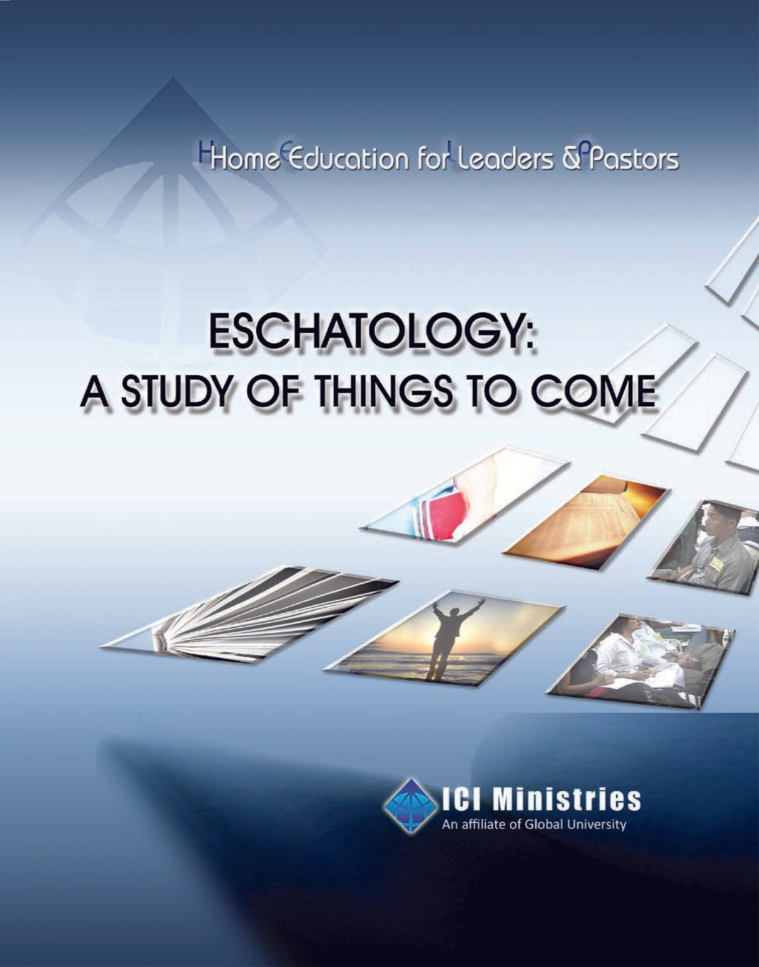 Eschatology: A Study of Things to Come
